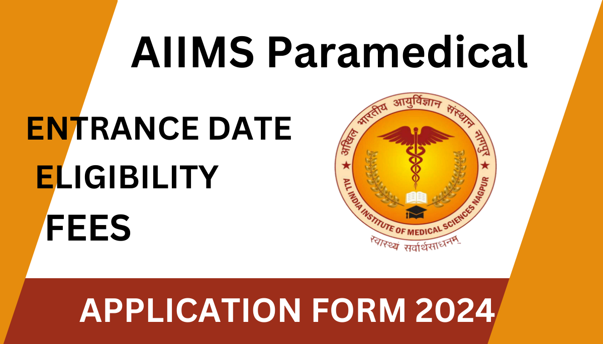 AIIMS Paramedical Application Form 2024, Exam Date, Syllabus Sarkari